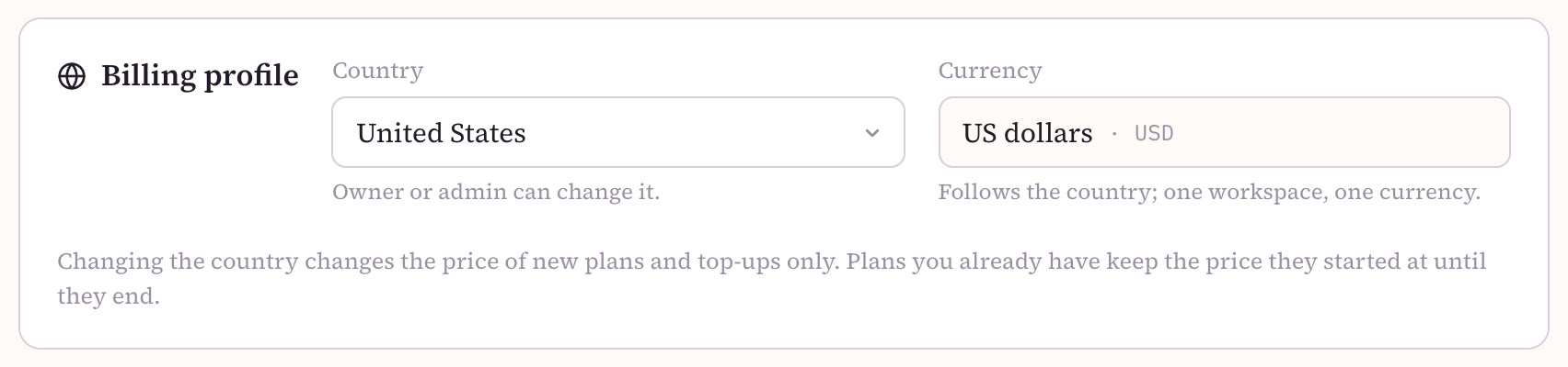 The Billing profile card: Country set to United States, which the owner or an admin can change; Currency, US dollars, which follows the country. A note says changing the country changes the price of new plans and top-ups only.
