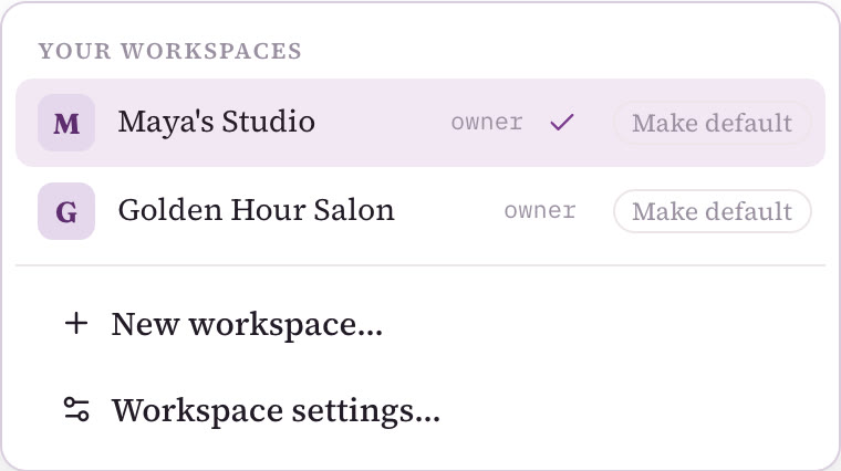 The workspace switcher open. Under Your workspaces: Maya's Studio, her main workspace (owner, ticked as current), and Golden Hour Salon (owner), each with a Make default button. Below: New workspace… and Workspace settings…